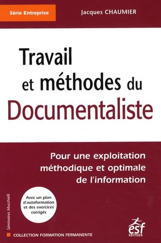 Travail et méthodes du documentaliste (0000) 9782710120407