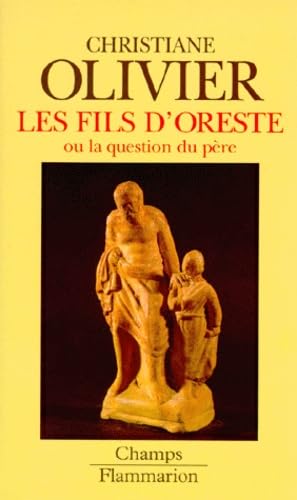 Les fils d'Oreste ou la question du père 9782080813558