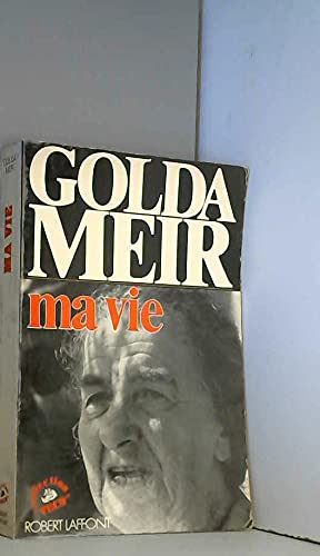 GOLDA MEIR.MA VIE