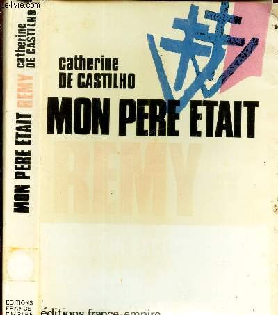 Mon père était Rémy