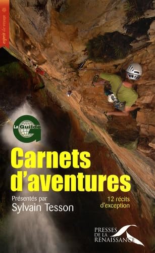 Carnets d'aventures 2007: Avec la Guilde européenne du raid 9782750903381