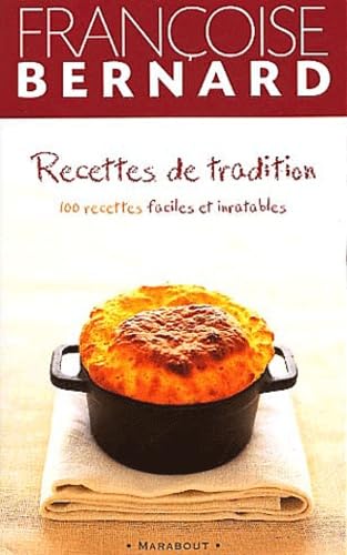 Recettes de tradition.: 100 recettes faciles et inratables 9782501037143