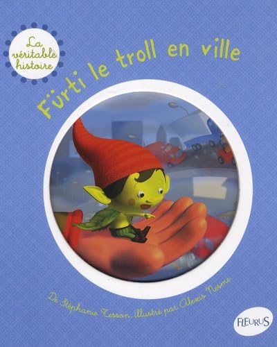 Fürti le troll en ville 9782215094777