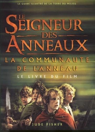 Le Seigneur des Anneaux (le livre du film) : La Communauté de l'anneau 9782842281342