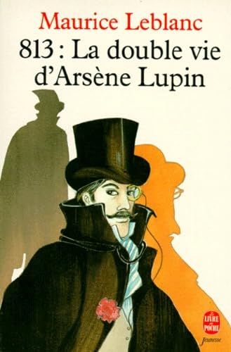 813 : La Double Vie D'Arsene Lupin 9782010204357