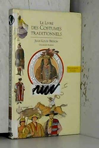Livres des costumes, tome 3 : Le Livre des costumes traditionnels 9782070593507