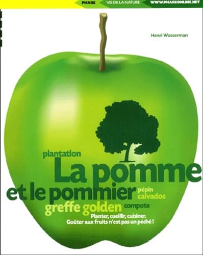 La Pomme Et Le Pommier 9782846160827