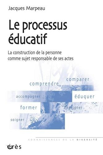 Le processus éducatif 9782865868483