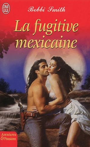 La Fugitive mexicaine 9782290331439
