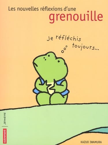 Les Nouvelles Réflexions d'une grenouille 9782746702844