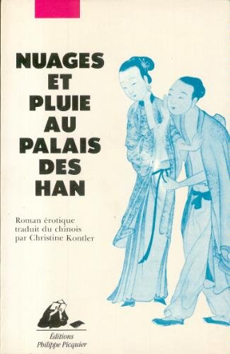 Nuages et pluie au palais des Han 9782877300049