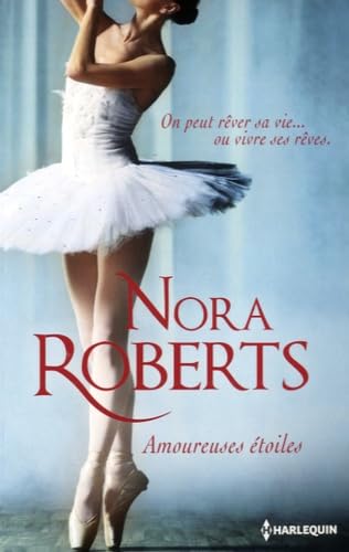 Amoureuses étoiles: L'éveil d'une passion ; La force d'un rêve 9782280353342