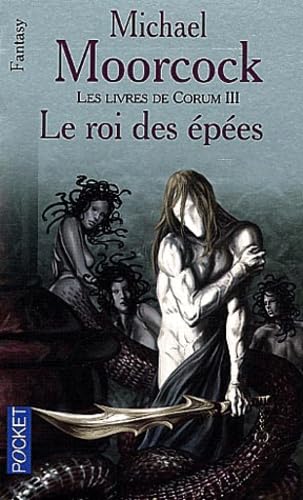 Les Livres de Corum, tome 3 : Le roi des épées 9782266141871