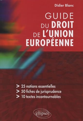 Guide du droit de l'Union européenne 9782729839871
