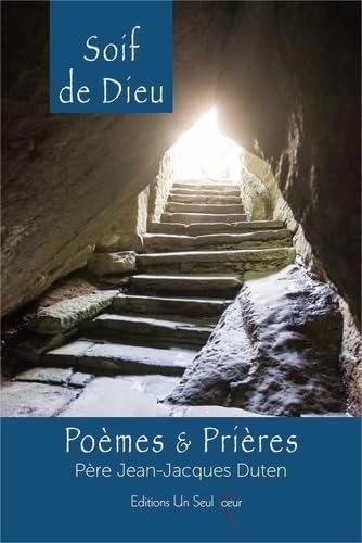 Soif de Dieu - Poemes et Prieres 9791094509029