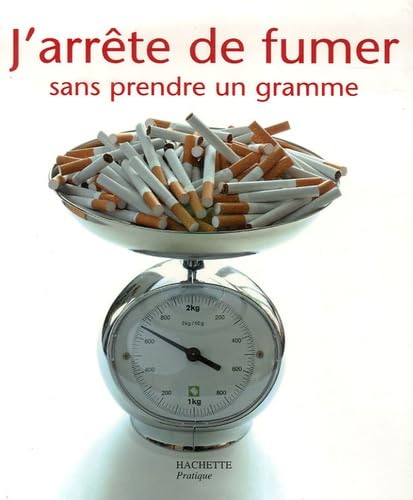 J'arrête de fumer sans prendre un gramme 9782016251652