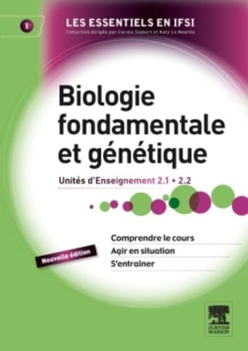 Biologie fondamentale et génétique: Unité d'enseignement 2.1 et 2.2 9782294715280
