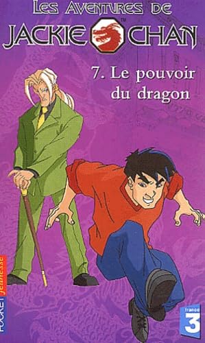 Les Aventures de Jackie Chan, volume 7 : Le Pouvoir du dragon 9782266131698