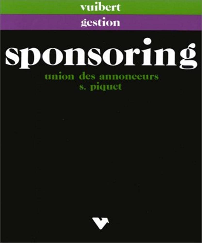 Sponsoring et mécénat: La communication par l'événement 9782711776177