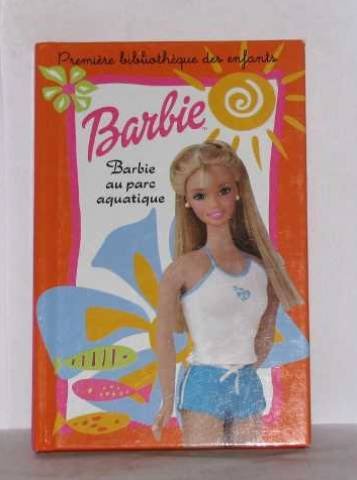 Barbie au parc aquatique 9782800676760