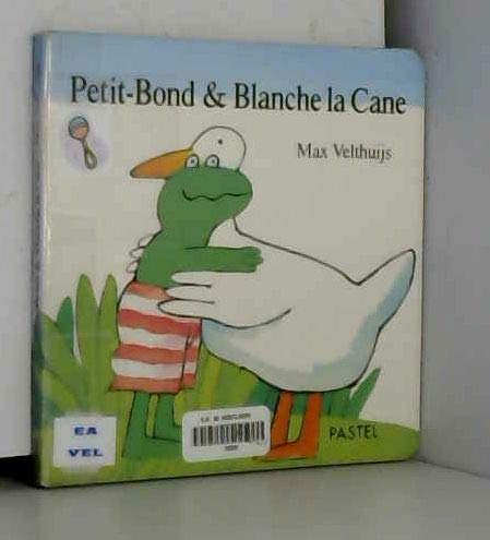 Petit-Bond & Blanche la Cane 9782211054997