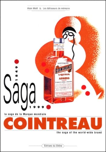 Cointreau. La Saga de la marque mondiale 1849-1999 9782842772376