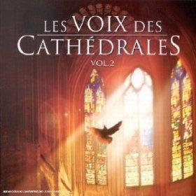 Les voix des cathédrales, volume 2 : Grands cœurs sacrés 0724356211520
