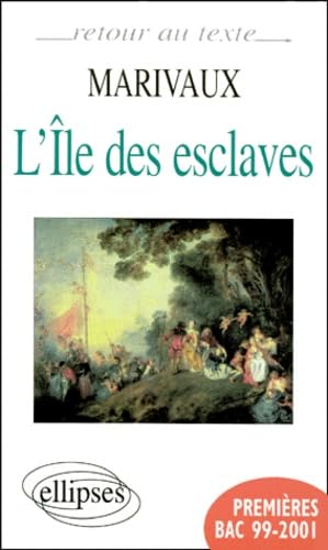 Marivaux, L'Ile des esclaves 9782729869632