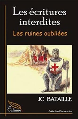 Ecritures interdites - Les ruines oubliées 9782980947513
