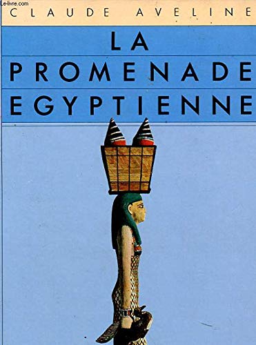 La promenade égyptienne 9782877420013