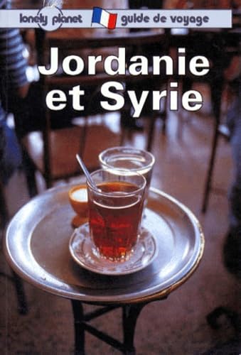 Jordanie et Syrie: Guide de voyage 9782840700470