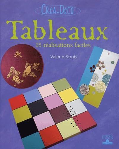 TABLEAUX 18 REALISATIONS FACILES 9782215076742