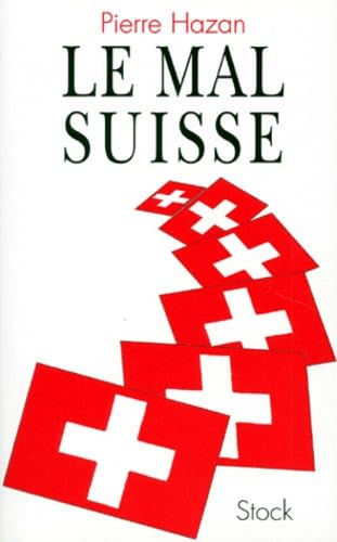 Le mal suisse 9782234049543