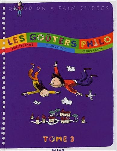 Les goûters Philo: Tome 3 9782745911452