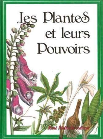 Les Plantes et leur Pouvoir 9782905780225