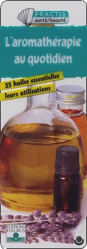 L'aromathérapie au quotidien 9782215076230