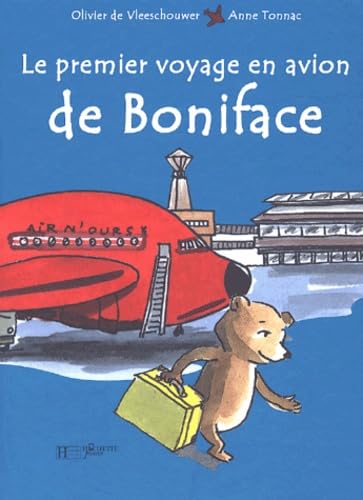 Le Premier Voyage En Avion De Boniface 9782012242111