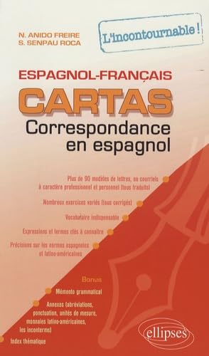 Cartas: Correspondance en espagnol, l'incontournable ! espagnol-français 9782729834791