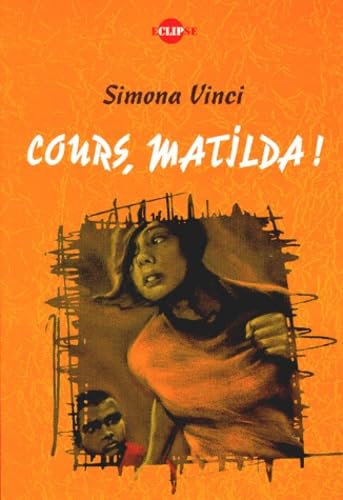 Cours, Matilda ! 9782012099982