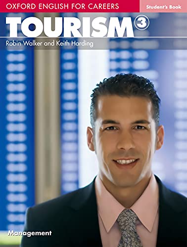 Oxford english for careers: tourism 3 student's book 9780194551069