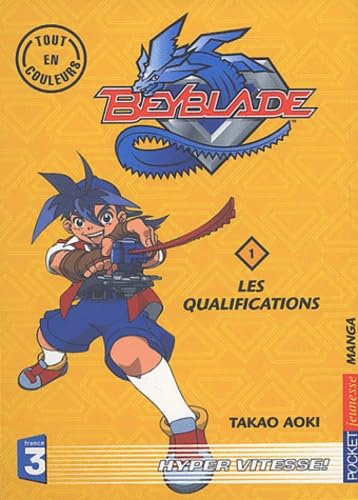 Beyblade, tome 1 : Les Qualifications 9782266138499