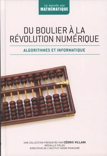 Du boulier à la révolution numérique: Algorithmes et arithmétique 9782823701111