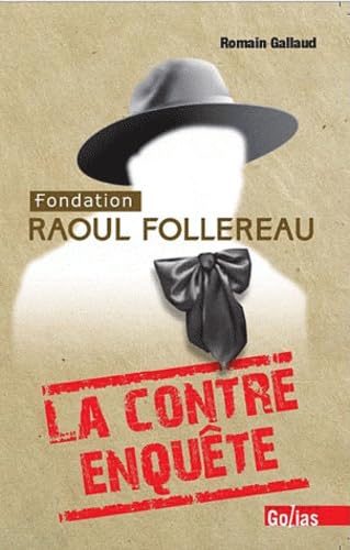 Fondation Raoul Follereau : La contre-enquête 9782354721459