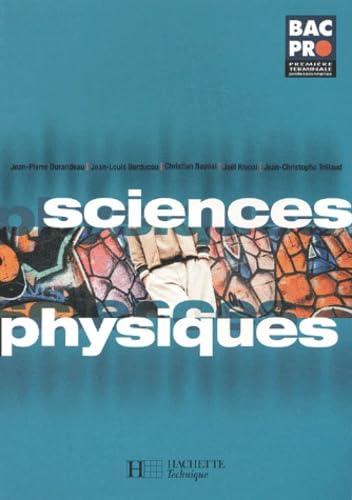 Sciences physiques, 1ère, Terminale, Bac pro 9782011687845