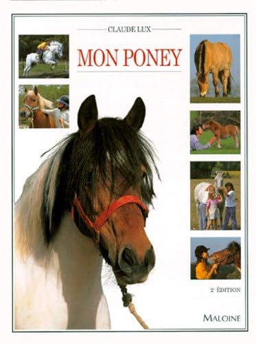 Mon Poney. 2eme Edition 9782224025618