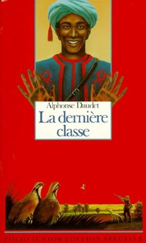 La dernière classe: Et autres contes du lundi 9782070587445