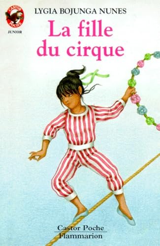 Fille du cirque (La): - SCIENCE-FICTION/FANTASTIQUE, DES 9/10 ANS 9782081617261