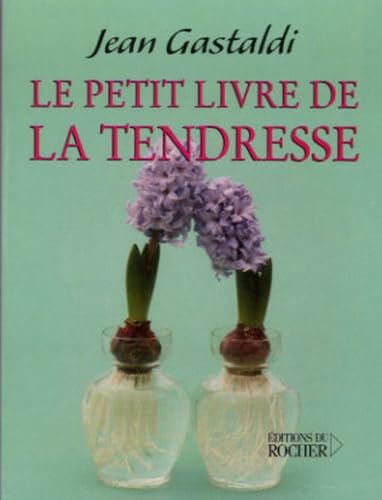 Le Petit Livre de la tendresse 9782268034256