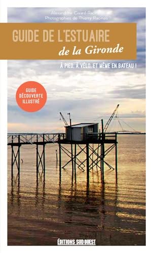 Guide De L'Estuaire De La Gironde 9782817705583