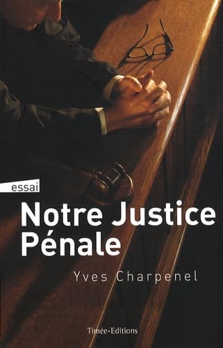 JUSTICE PENALE AU QUOTIDIEN 9782354010775